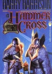 Okładka książki The Hammer and the Cross Harry Harrison