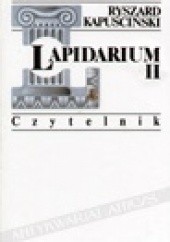 Okładka książki Lapidarium II Ryszard Kapuściński