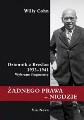 Okładka książki Żadnego prawa - nigdzie. Dziennik z Breslau 1933-1941. Wybrane fragmenty