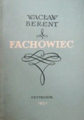 Okładka książki Fachowiec Wacław Berent