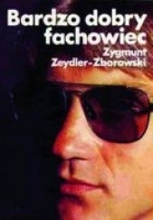 Okładka książki Bardzo dobry fachowiec Zygmunt Zeydler-Zborowski