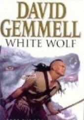 Okładka książki White Wolf David Gemmell