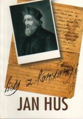 Okładka książki Listy z Konstancji Jan Hus