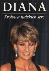 Okładka książki Diana - królowa ludzkich serc praca zbiorowa