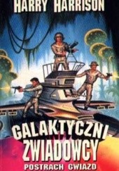 Okładka książki Galaktyczni zwiadowcy: Postrach gwiazd Harry Harrison