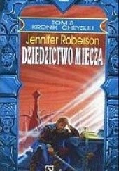 Okładka książki Dziedzictwo miecza Jennifer Roberson