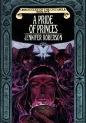 Okładka książki A Pride of Princes Jennifer Roberson