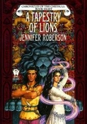 Okładka książki A Tapestry of Lions Jennifer Roberson