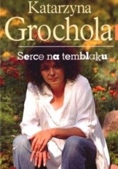 Okładka książki Serce na temblaku Katarzyna Grochola