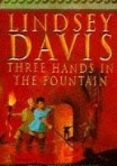 Okładka książki Three Hands in the Fountain Lindsey Davis