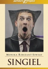 Okładka książki Singiel Monika Rebizant-Siwiło