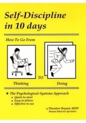 Okładka książki Self-Discipline in 10 days Theodore Bryant