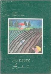 Okładka książki Tadeusz. A....B....C..... Eliza Orzeszkowa