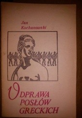 Okładka książki Odprawa Posłów Greckich Jan Kochanowski
