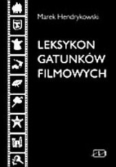 Okładka książki Leksykon gatunków filmowych Marek Hendrykowski