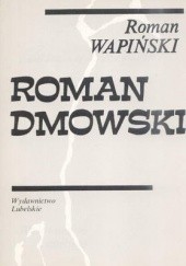 Okładka książki Roman Dmowski Roman Wapiński