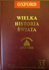 Okładka książki Wielka historia świata. T. 33 Polska. Czasy saskie - Powstanie listopadowe praca zbiorowa
