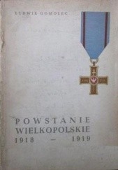 Okładka książki Powstanie Wielkopolskie 1918-1919 Ludwik Gomolec