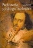 Okładka książki Prehistoria polskiego Szekspira Andrzej Żurowski