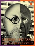 Matisse i Picasso - przyjaciele i rywale