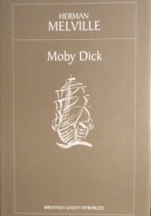 Okładka książki Moby Dick czyli biały wieloryb Herman Melville