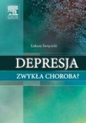 Okładka książki Depresja zwykła choroba?