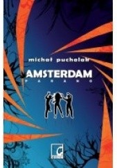 Okładka książki Amsterdam Parano Michał Puchalak