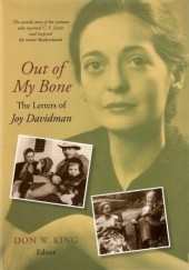 Okładka książki Out of My Bone. The Letters of Joy Davidman Joy Davidman, Don W. King