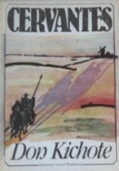 Okładka książki Przemyślny szlachcic Don Kichote z Manczy. T.1 Miguel de Cervantes  y Saavedra