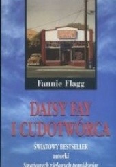 Okładka książki Daisy Fay i cudotwórca Fannie Flagg