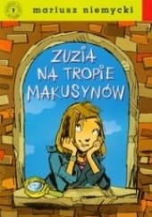 Okładka książki Zuzia na tropie Makusynów Mariusz Niemycki
