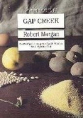 Okładka książki Gap Creek Robert Morgan