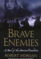 Okładka książki Brave Enemies Robert Morgan