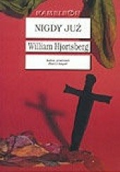 Okładka książki Nigdy już William Hjortsberg