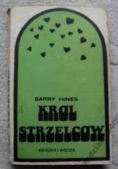 Okładka książki Król strzelców Barry Hines