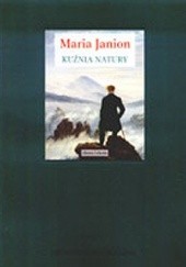 Okładka książki Kuźnia natury Maria Janion