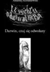 Okładka książki I z wichru odezwał się Pan: Darwin, czuj się odwołany Andrzej Koraszewski