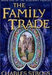 Okładka książki The Family Trade Charles Stross