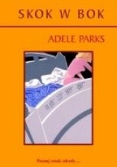 Okładka książki Skok w bok Adele Parks
