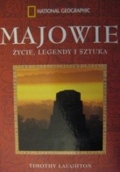 Okładka książki Majowie. Życie, legendy i sztuka