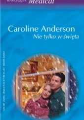 Okładka książki Nie tylko w święta Caroline Anderson