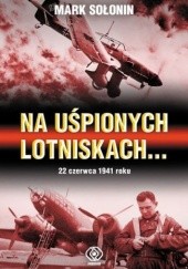Okładka książki Na uśpionych lotniskach Mark Siemionowicz Sołonin