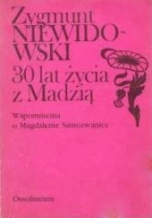 Okładka książki 3o lat życia z Madzią Zygmunt Niewidowski