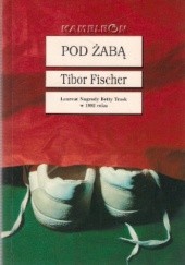 Okładka książki Pod żabą Tibor Fischer