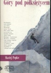 Okładka książki Góry pod półksiężycem Maciej Popko