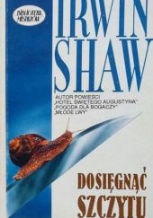 Okładka książki Dosięgnąć szczytu Irwin Shaw