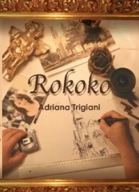 Okładka książki Rokoko Adriana Trigiani