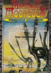 Okładka książki Kronika Czarnego Miecza Michael Moorcock