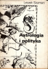 Okładka książki Astrologia i polityka Leszek Szuman