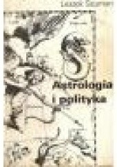 Okładka książki Astrologia i polityka Leszek Szuman